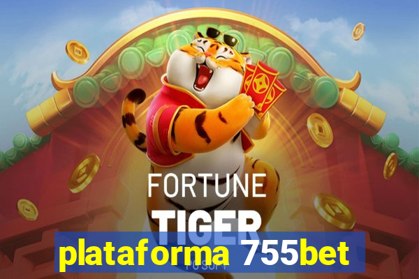 plataforma 755bet